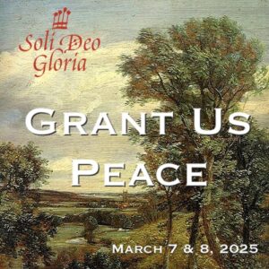 Event poster for "Grant Us Peace" happening on March 7 & 8, 2026