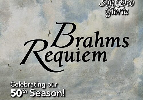 Event poster for "Brahms Requiem" happening on May 16 & 17, 2026